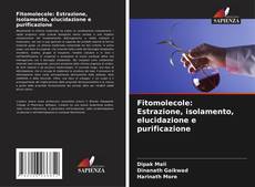 Buchcover von Fitomolecole: Estrazione, isolamento, elucidazione e purificazione