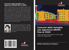 Buchcover von Consumi delle famiglie con approccio ARIMA fino al 2020