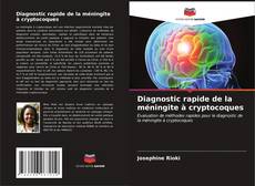 Couverture de Diagnostic rapide de la méningite à cryptocoques