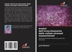 Bookcover of Analisi dell'invecchiamento delle cellule stromali mesenchimali