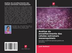 Buchcover von Análise do envelhecimento das células estromais mesenquimais