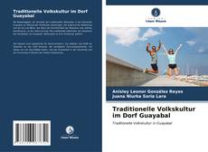 Bookcover of Traditionelle Volkskultur im Dorf Guayabal
