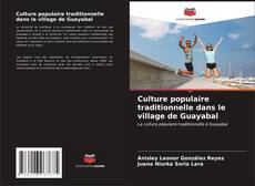 Buchcover von Culture populaire traditionnelle dans le village de Guayabal