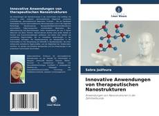 Bookcover of Innovative Anwendungen von therapeutischen Nanostrukturen