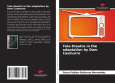 Capa do livro de Tele-theatre in the adaptation by Dom Casmurro 