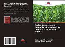 Portada del libro de Indice température-humidité et productivité du maïs - Sud-Ouest du Nigeria