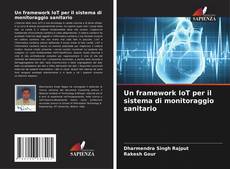 Un framework IoT per il sistema di monitoraggio sanitario kitap kapağı