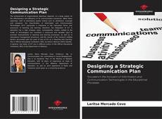Capa do livro de Designing a Strategic Communication Plan 