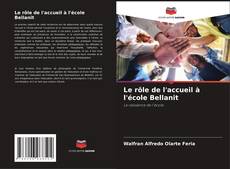 Bookcover of Le rôle de l'accueil à l'école Bellanit