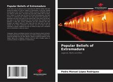 Popular Beliefs of Extremadura kitap kapağı