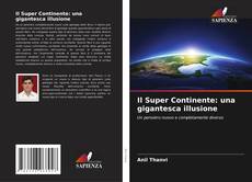 Buchcover von Il Super Continente: una gigantesca illusione