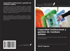 Buchcover von Capacidad institucional y gestión de residuos sólidos