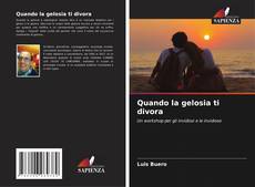 Buchcover von Quando la gelosia ti divora
