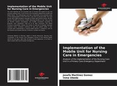 Implementation of the Mobile Unit for Nursing Care in Emergencies kitap kapağı