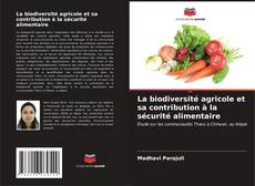 Portada del libro de La biodiversité agricole et sa contribution à la sécurité alimentaire