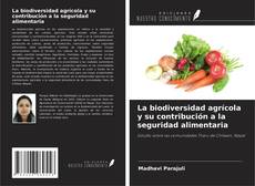 Copertina di La biodiversidad agrícola y su contribución a la seguridad alimentaria