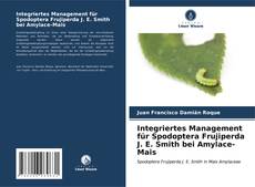 Couverture de Integriertes Management für Spodoptera Frujiperda J. E. Smith bei Amylace-Mais