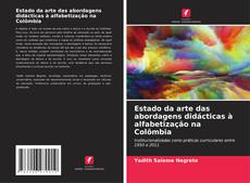 Capa do livro de Estado da arte das abordagens didácticas à alfabetização na Colômbia 