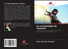 Bookcover of La criminologie de l'ennemi
