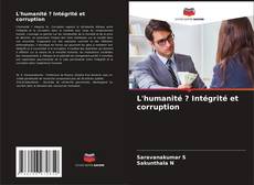 Capa do livro de L'humanité ? Intégrité et corruption 