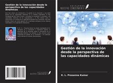 Capa do livro de Gestión de la innovación desde la perspectiva de las capacidades dinámicas 