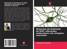 Обложка Mutações da Síndrome de Rett: alterações moleculares nas sinapses neuronais