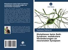 Bookcover of Mutationen beim Rett-Syndrom: molekulare Veränderungen an neuronalen Synapsen