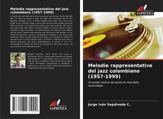 Couverture de Melodie rappresentative del jazz colombiano (1957-1999)