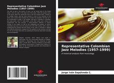 Representative Colombian Jazz Melodies (1957-1999)的封面