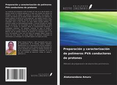 Buchcover von Preparación y caracterización de polímeros PVA conductores de protones