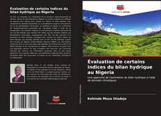 Bookcover of Évaluation de certains indices du bilan hydrique au Nigeria