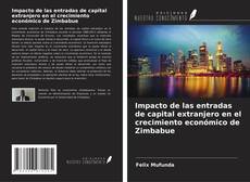 Capa do livro de Impacto de las entradas de capital extranjero en el crecimiento económico de Zimbabue 