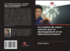 Buchcover von Co-création de valeur - Internet pour le développement et les télécommunications