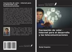 Bookcover of Cocreación de valor - Internet para el desarrollo y las telecomunicaciones