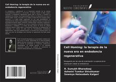 Bookcover of Cell Homing: la terapia de la nueva era en endodoncia regenerativa