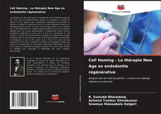 Portada del libro de Cell Homing - La thérapie New Age en endodontie régénérative