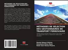 Обложка MÉTHODES DE SÉLECTION DES GESTIONNAIRES DE TRANSPORT FERROVIAIRE