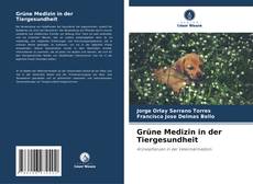 Capa do livro de Grüne Medizin in der Tiergesundheit 