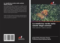 Copertina di La medicina verde nella salute degli animali