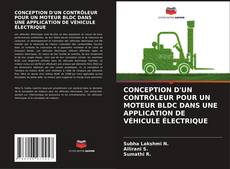 Portada del libro de CONCEPTION D'UN CONTRÔLEUR POUR UN MOTEUR BLDC DANS UNE APPLICATION DE VÉHICULE ÉLECTRIQUE