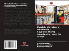Portada del libro de Chariots élévateurs autonomes : Révolutionner la manutention dans les usines