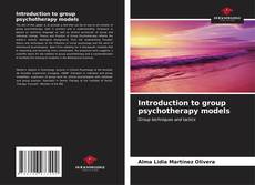 Bookcover of Introduction to group psychotherapy models