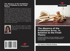 Capa do livro de The Absence of the Prohibition Error, in Relation to the Finali Theory 