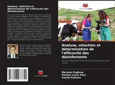 Copertina di Analyse, sélection et détermination de l'efficacité des désinfectants