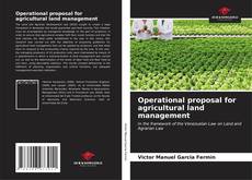 Buchcover von Operational proposal for agricultural land management