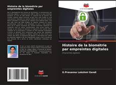 Copertina di Histoire de la biométrie par empreintes digitales