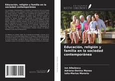 Buchcover von Educación, religión y familia en la sociedad contemporánea