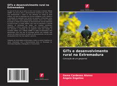 GITs e desenvolvimento rural na Extremadura的封面