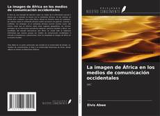 Buchcover von La imagen de África en los medios de comunicación occidentales