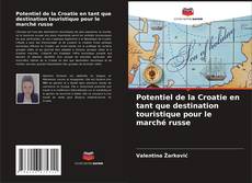 Bookcover of Potentiel de la Croatie en tant que destination touristique pour le marché russe